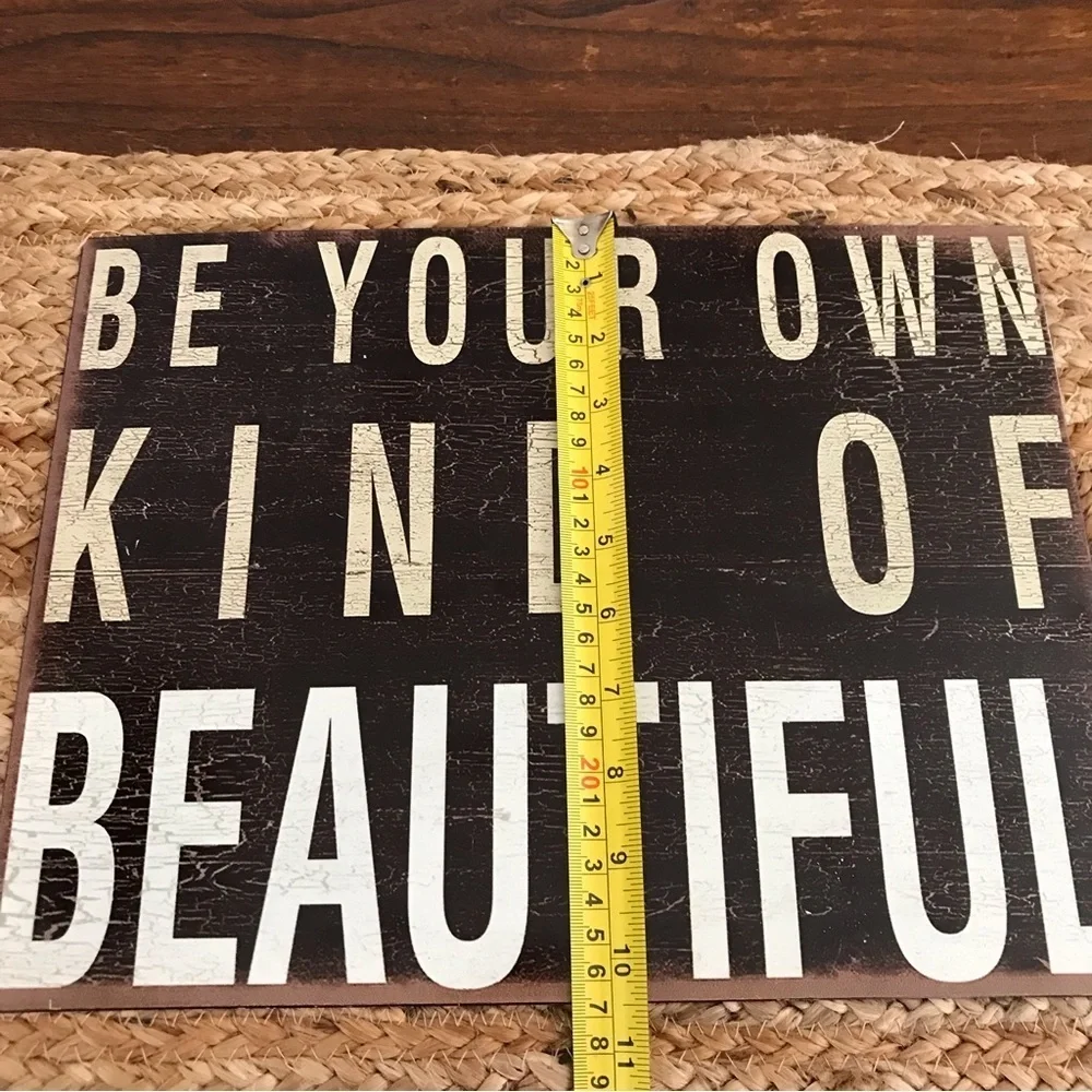 ▪️Kind of Beautiful Tin Sign
